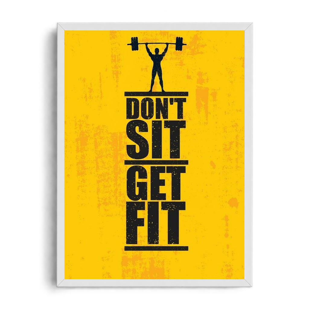 Don't Sit Get Fit" Weightlifter Silhouette Gym Motivational Framed Graphic Art Poster
