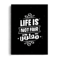Life Is Not Fair.. Maalesh" Arabic & English Typography Framed Graphic Art Poster