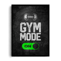 Gym Mode ON" Digital Toggle Switch Gym Motivational Framed Graphic Art Poster