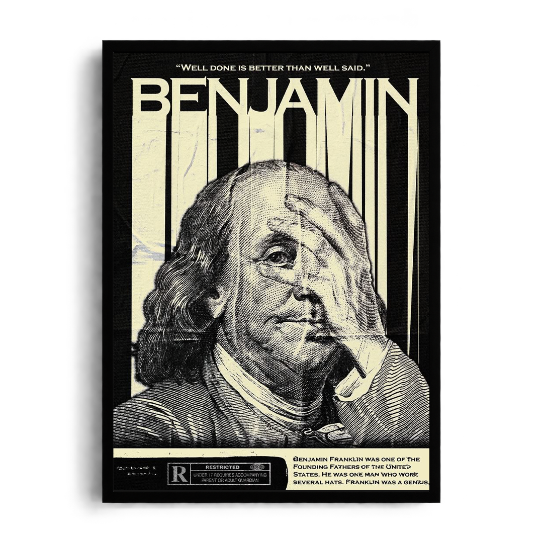 Benjamin Franklin - Well Done Is Better Than Well Said" Vintage Graphic Art Poster