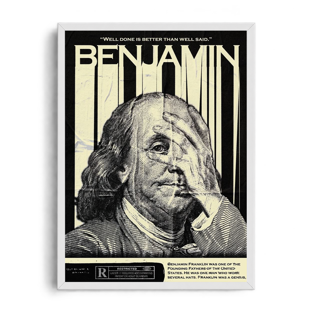 Benjamin Franklin - Well Done Is Better Than Well Said" Vintage Graphic Art Poster