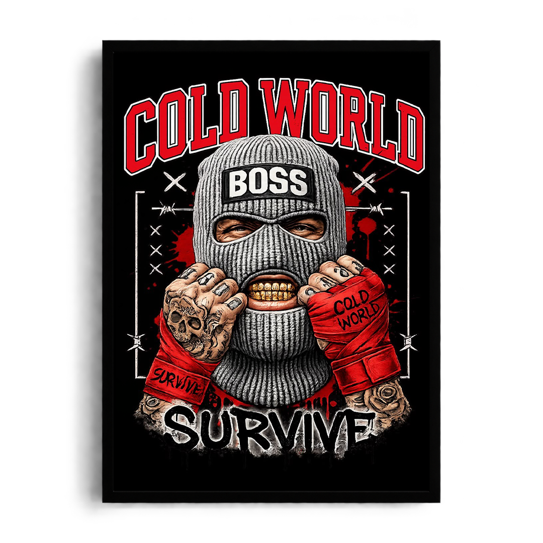 Cold World - Survive" Streetwear Fighter Graphic Art Poster