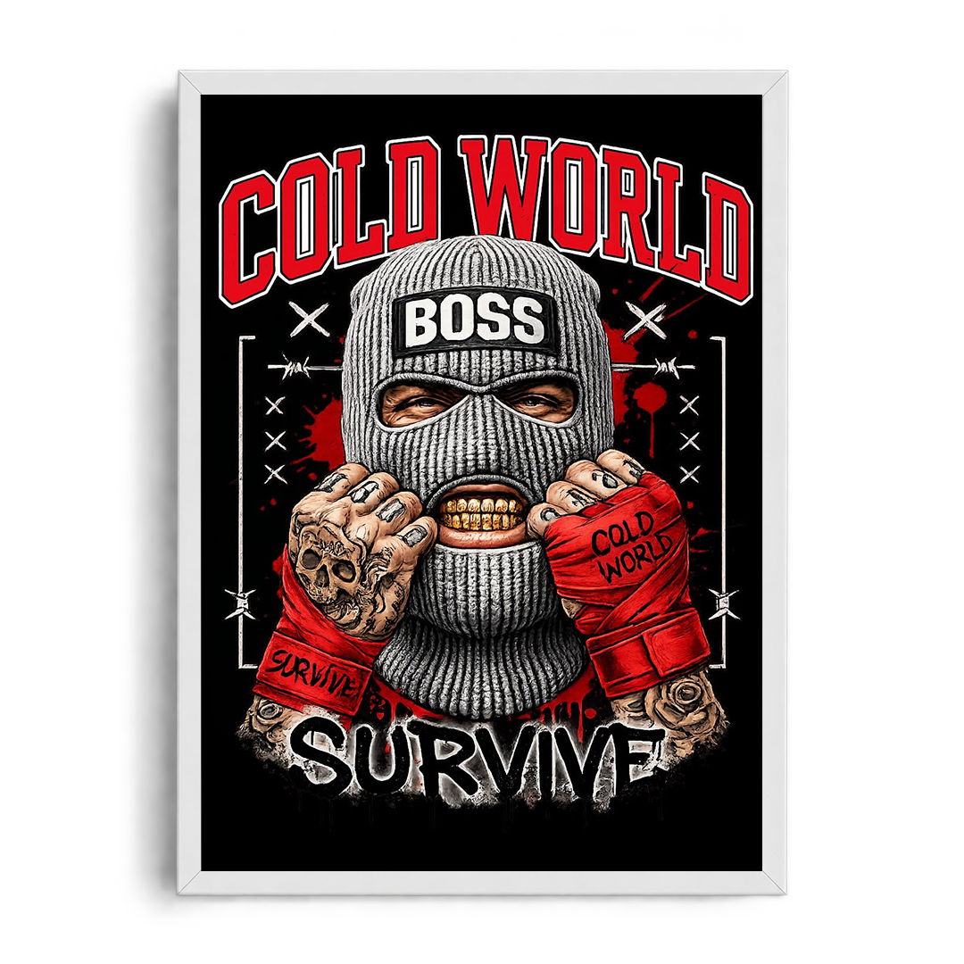Cold World - Survive" Streetwear Fighter Graphic Art Poster