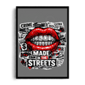 Made In The Streets" Diamond Grillz Streetwear Graphic Art Poster